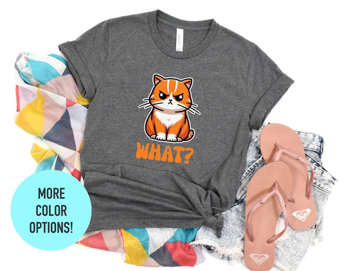 Cat What T-shirt, FunnyCat Shirt, Cat Lover Shirt ,Funny Cat Gift, Cat Mom Shirt, Sarcastic Shirt, Animal Lover Shirt, Cool Cat Tee
